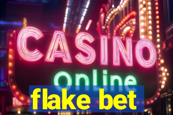 flake bet